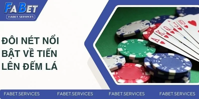 Tiến Lên Đếm Lá - Tựa Game Bài Hấp Dẫn Với Tỷ Lệ Thắng Cao 2 Giới thiệu đôi nét nổi bật về tiến lên đếm lá