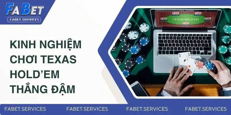 Top 5 Phương Pháp Chơi Poker Giúp Chiến Thắng Triệu Đô 5 Kinh nghiệm chơi bài Texas Hold’em thắng đậm